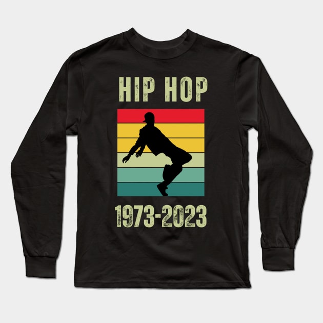 Hip Hop 1973-2023  50 years Long Sleeve T-Shirt by Syntax Wear